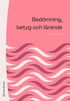 Bedmning, betyg och lrande