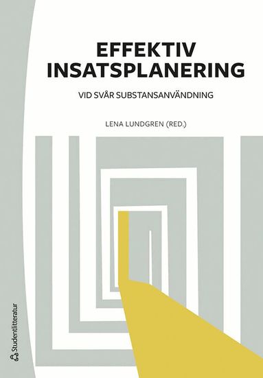 Effektiv insatsplanering vid sv�r substansanv�ndning (h�ftad)