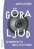 Gra ljud : en handbok om radio och poddar