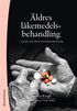 �ldres l�kemedelsbehandling : orsaker och risker vid multimedicinering