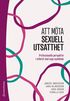 Att mta sexuell utsatthet - Professionella perspektiv i arbetet med unga nyanlnda