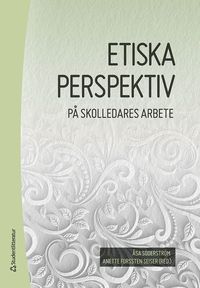 Etiska perspektiv p skolledares arbete (hftad)