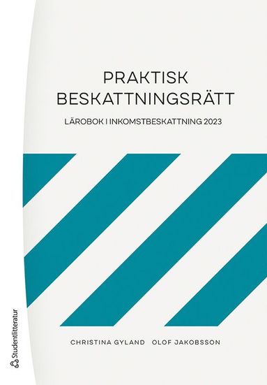 Praktisk beskattningsr�tt : l�robok i inkomstbeskattning 2023 (h�ftad)
