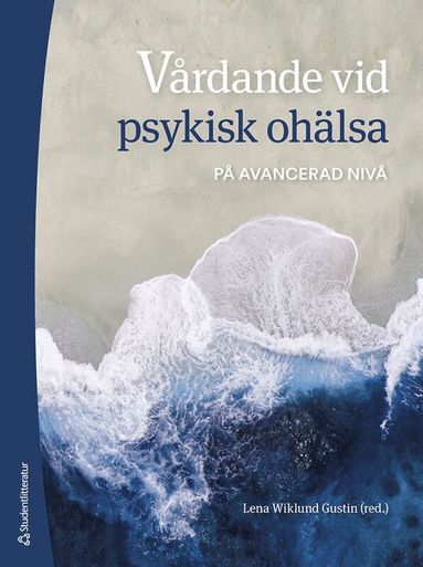 Vrdande vid psykisk ohlsa : p avancerad niv (hftad)