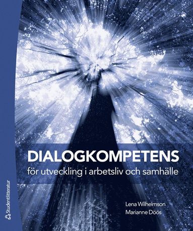 Dialogkompetens fr utveckling i arbetsliv och samhlle (hftad)