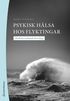 Psykisk hlsa hos flyktingar : berttelser, bemtande och verktyg