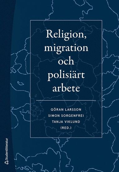 Religion, migration och polisi�rt arbete (h�ftad)