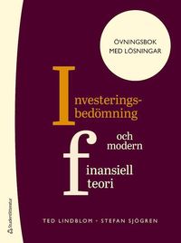 Investeringsbedömning och modern finansiell teori - Övningsbok med lösningar (häftad)