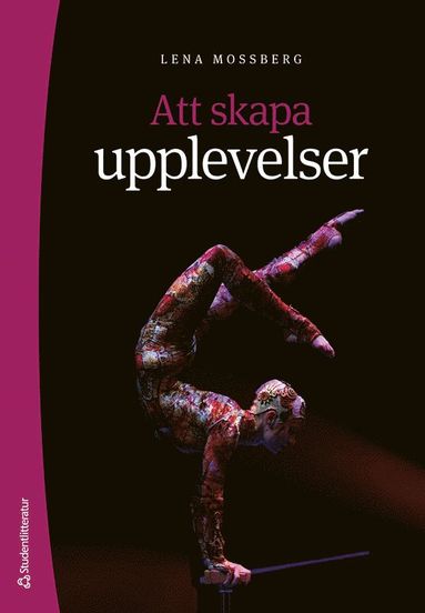 Att skapa upplevelser (inbunden)