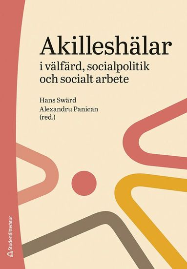 Akilleshlar i vlfrd, socialpolitik och socialt arbete (inbunden)