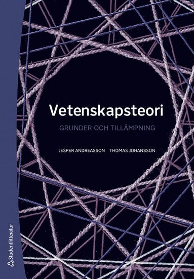 Vetenskapsteori : grunder och tillmpning (inbunden)