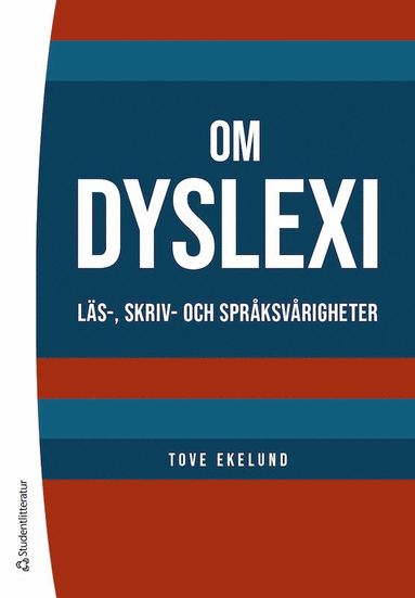 Om dyslexi : ls-, skriv- och sprksvrigheter (inbunden)