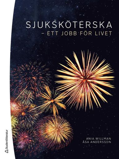Sjuksköterska - ett jobb för livet (häftad)