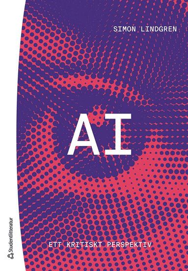 AI : ett kritiskt perspektiv (inbunden)