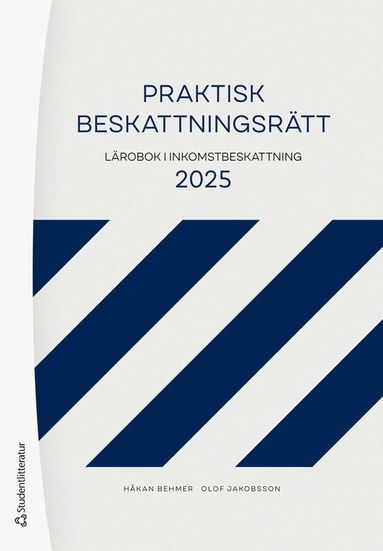 Praktisk beskattningsrtt : lrobok i inkomstbeskattning 2025 (hftad)