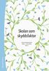Skolan som skyddsfaktor : evidensbaserade metoder mot utanfrskap
