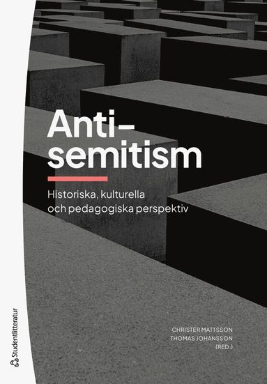 Antisemitism : historiska, kulturella och pedagogiska perspektiv (h�ftad)