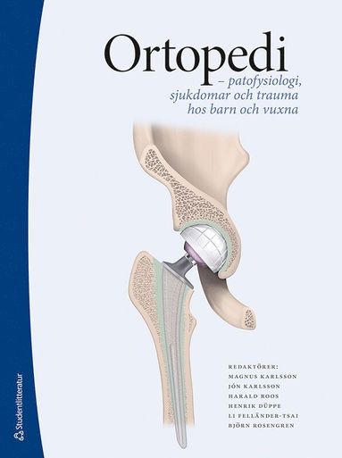 Ortopedi - - patofysiologi, sjukdomar och trauma hos barn och vuxna (h�ftad)