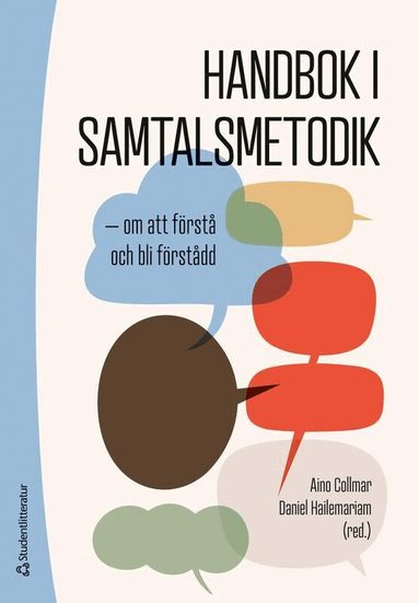 Handbok i samtalsmetodik : om att f�rst� och bli f�rst�dd (h�ftad)