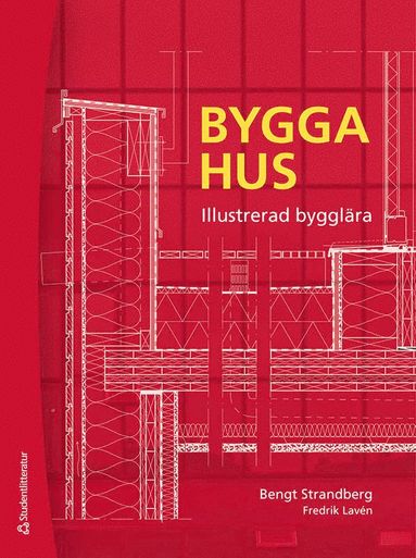 Bygga hus - Illustrerad bygglära (pocket)