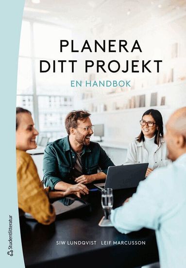 Planera ditt projekt : en handbok (h�ftad)