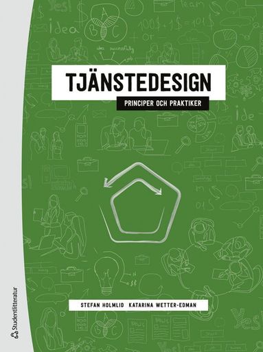 Tj�nstedesign : principer och praktiker (h�ftad)