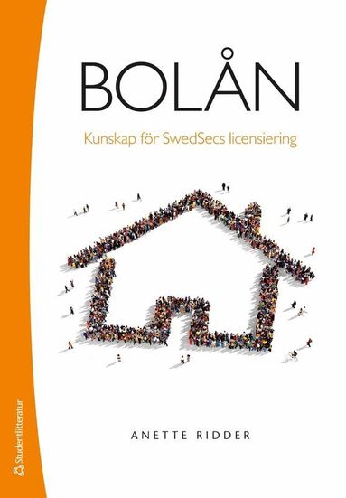 Bol�n : kunskap f�r Swedsecs licensiering (h�ftad)
