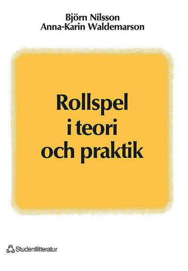 Rollspel i teori och praktik (hftad)