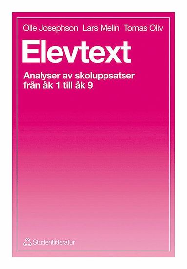 Elevtext - Analyser av skoluppsatser frn k 1 till k 9 (hftad)