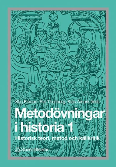 Metodvningar i historia 1 - Historisk teori, metod och kllkritik (pocket)