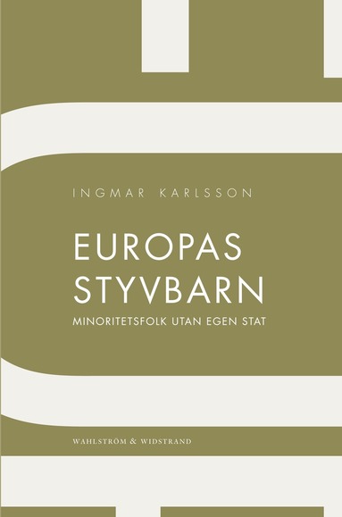 Europas styvbarn : Minoritetsfolk utan egen stat (hftad)