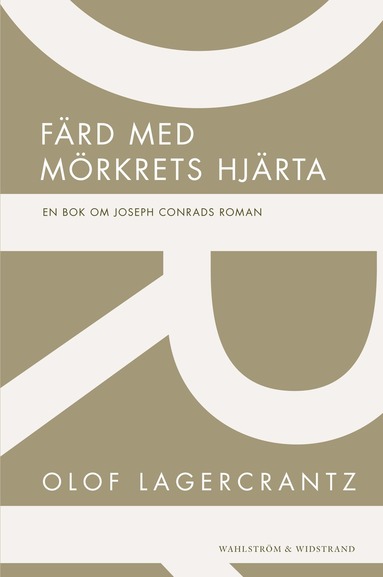 Frd med mrkrets hjrta : En bok om Joseph Conrads roman (hftad)