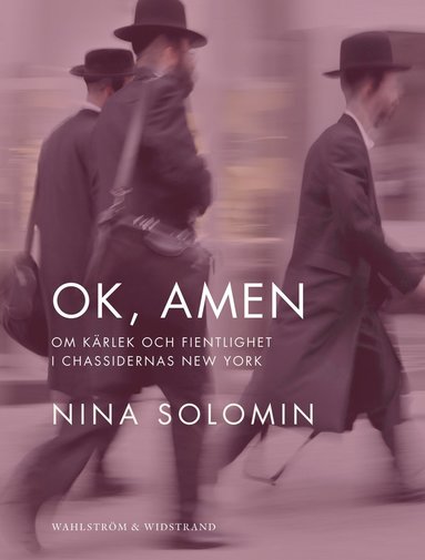 Ok, amen : om kärlek och fientlighet i chassidernas New York : dokumentär (pocket)
