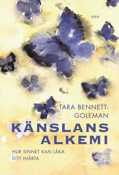 Känslans alkemi - hur sinnet kan läka ditt hjärta (inbunden)