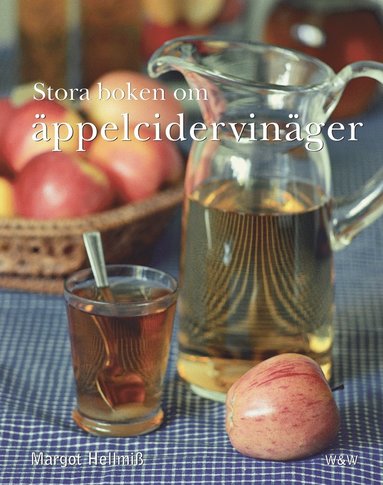 Stora boken om äppelcidervinäger (inbunden)