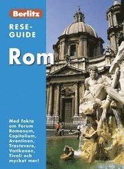 Rom : med fakta om Forum Romanum, Capitolium, Aventinen, Trastevere, Vatikanen, Tivoli och mycket mer! (inbunden)