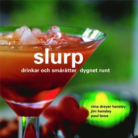 Slurp : drinkar och smrtter dygnet runt (hftad)