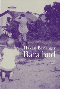 Omslagsbild: ISBN 9789146215851, Bära bud