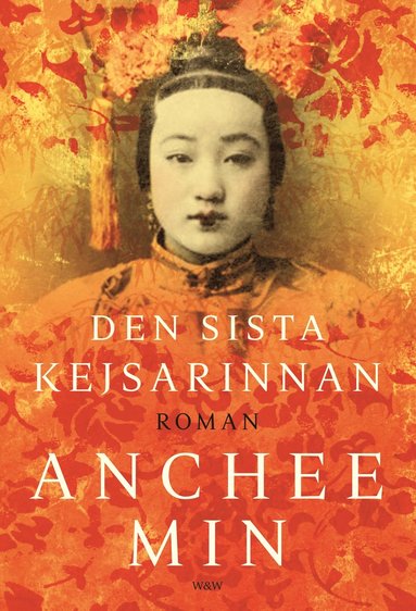 Den sista kejsarinnan (inbunden)