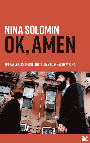 Ok, amen : om krlek och fientlighet i chassidernas New York : dokumentr (e-bok)