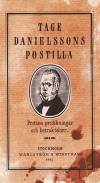 Tage Danielssons Postilla : 52 profana predikningar och betraktelser (e-bok)