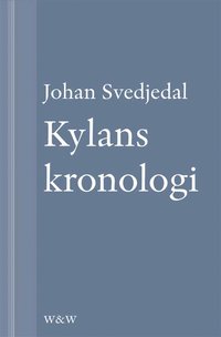 Kylans kronologi: Stig Larssons romaner (e-bok)
