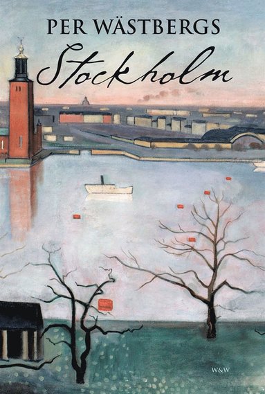 Per Wstbergs Stockholm (e-bok)