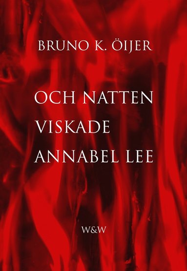 Och natten viskade Annabel Lee (inbunden)