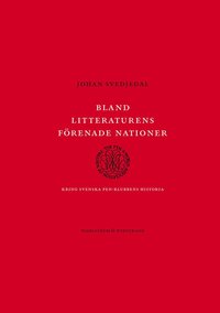 Bland litteraturens frenade nationer : Kring svenska PEN-klubbens historia (e-bok)