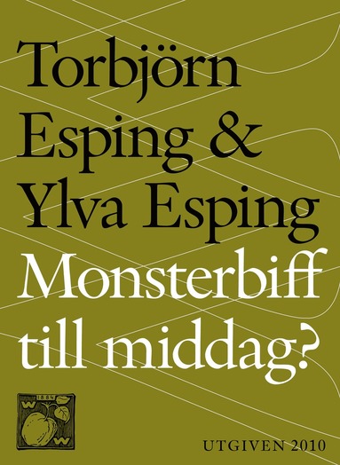 Monsterbiff till middag : fusket och snusket med vårt älskade kött (pocket)