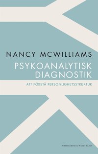 Psykoanalytisk diagnostik : att förstå personlighetsstruktur (e-bok)