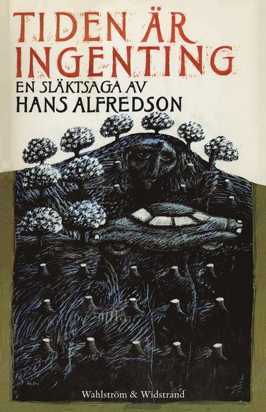 Tiden �r ingenting : en sl�ktsaga (e-bok)