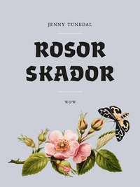 Rosor skador (inbunden)