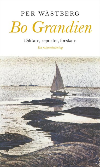 Bo Grandien : diktare, reporter, forskare (pocket)
